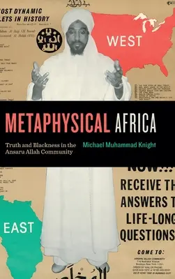 Metaphysisches Afrika: Wahrheit und Schwarzsein in der Ansaru-Allah-Gemeinschaft - Metaphysical Africa: Truth and Blackness in the Ansaru Allah Community