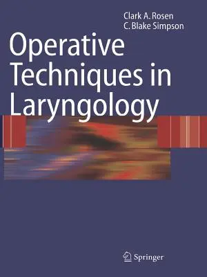 Operative Techniken in der Laryngologie - Operative Techniques in Laryngology