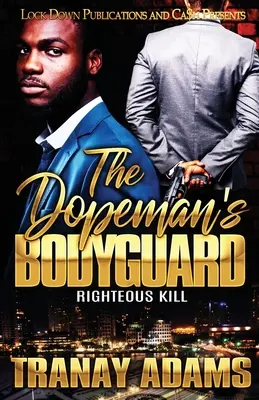 Der Leibwächter des Dopeman: Gerechter Mord - The Dopeman's Bodyguard: Righteous Kill