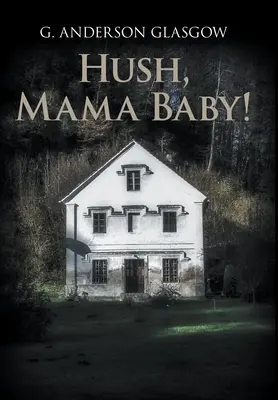 Still, Mama Baby! - Hush, Mama Baby!