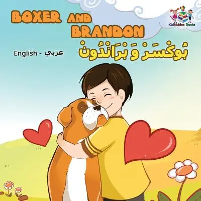 Boxer und Brandon (Englisch-Arabisches Kinderbuch): Arabisches Kinderbuch - Boxer and Brandon (English Arabic children's book): Arabic Kids Book
