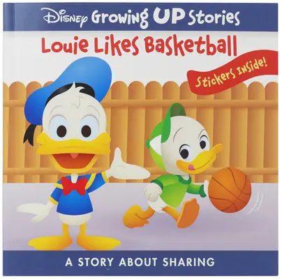 Disney Geschichten für Heranwachsende: Louie mag Basketball: Eine Geschichte über das Teilen - Disney Growing Up Stories: Louie Likes Basketball: A Story about Sharing