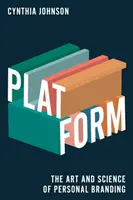 Plattform: Die Kunst und Wissenschaft des Personal Branding - Platform: The Art and Science of Personal Branding