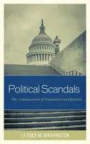 Politische Skandale: Die Folgen vorübergehender Befriedigung - Political Scandals: The Consequences of Temporary Gratification