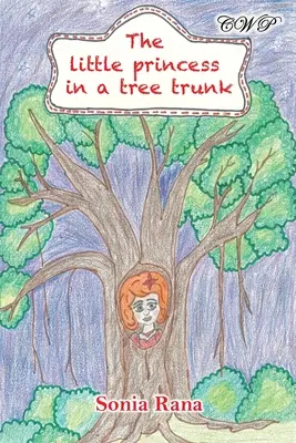 Die kleine Prinzessin in einem Baumstamm - The Little Princess in a Tree Trunk