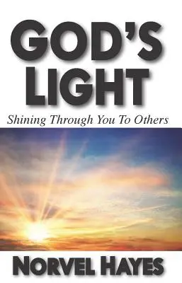 Gottes Licht: Durch dich zu anderen leuchten - God's Light: Shining Through You to Others