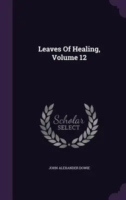 Blätter der Heilung, Band 12 - Leaves of Healing, Volume 12