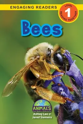 Bienen: Animals That Make a Difference! (Engaging Readers, Stufe 1) - Bees: Animals That Make a Difference! (Engaging Readers, Level 1)