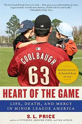 Das Herz des Spiels: Leben, Tod und Gnade in der amerikanischen Minor League - Heart of the Game: Life, Death, and Mercy in Minor League America