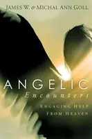 Engelsbegegnungen: Die Hilfe des Himmels in Anspruch nehmen - Angelic Encounters: Engaging Help from Heaven