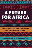 Eine Zukunft für Afrika - A Future for Africa