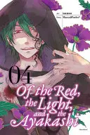 Vom Rot, dem Licht und dem Ayakashi, Band 4 - Of the Red, the Light, and the Ayakashi, Volume 4