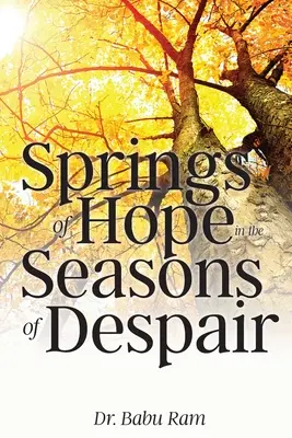 Quellen der Hoffnung in den Zeiten der Verzweiflung - Springs of Hope in the Seasons of Despair