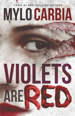 Veilchen sind rot: Ein düsterer Thriller - Violets Are Red: A Dark Thriller