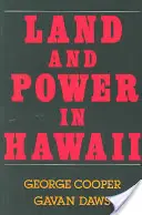 Land und Macht in Hawaii: Die demokratischen Jahre - Land and Power in Hawaii: The Democratic Years