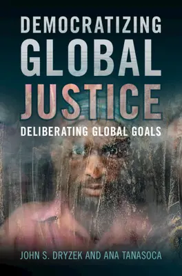 Globale Gerechtigkeit demokratisieren - Democratizing Global Justice