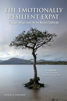 Emotional widerstandsfähiger Expat - Sich engagieren, anpassen und über Kulturen hinweg gedeihen - The Emotionally Resilient Expat - Engage, Adapt and Thrive Across Cultures