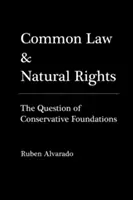 Gewohnheitsrecht und natürliche Rechte - Common Law & Natural Rights