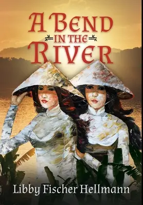 A Bend In the River: 2 Schwestern kämpfen um das Überleben im Vietnamkrieg - A Bend In the River: 2 Sisters Struggle to Survive the Vietnam War