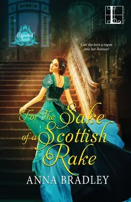 Einem schottischen Rake zuliebe - For the Sake of a Scottish Rake