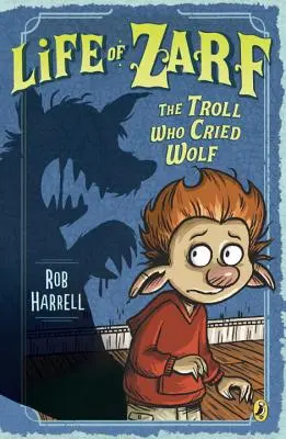 Das Leben des Zarf: Der Troll, der Wolf rief - Life of Zarf: The Troll Who Cried Wolf