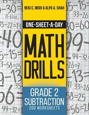 Ein-Blatt-am-Tag-Matheübungen: Klasse 2 Subtraktion - 200 Arbeitsblätter (Buch 4 von 24) - One-Sheet-A-Day Math Drills: Grade 2 Subtraction - 200 Worksheets (Book 4 of 24)