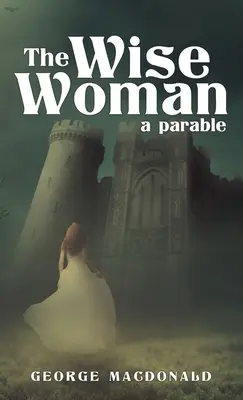 Die kluge Frau: Eine Parabel - The Wise Woman: A Parable