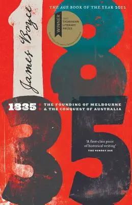 1835: Die Gründung von Melbourne und die Eroberung Australiens - 1835: The Founding of Melbourne & the Conquest of Australia