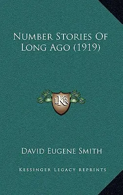 Zahlengeschichten aus längst vergangenen Zeiten (1919) - Number Stories Of Long Ago (1919)