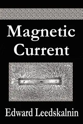 Magnetischer Strom - Magnetic Current