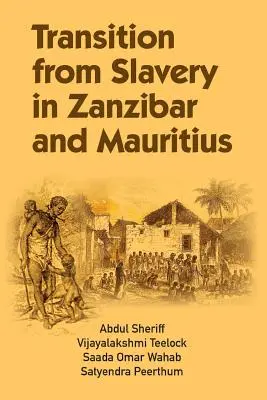 Der Übergang von der Sklaverei in Sansibar und Mauritius - Transition from Slavery in Zanzibar and Mauritius