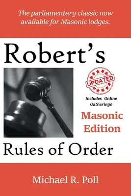 Roberts Rules of Order: Freimaurerische Ausgabe - Robert's Rules of Order: Masonic Edition