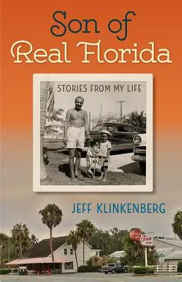 Sohn des echten Florida: Geschichten aus meinem Leben - Son of Real Florida: Stories from My Life