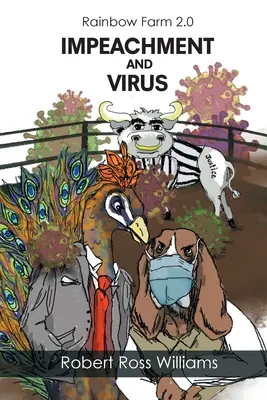 Regenbogenfarm 2.0: Impeachment und Virus - Rainbow Farm 2.0: Impeachment and Virus