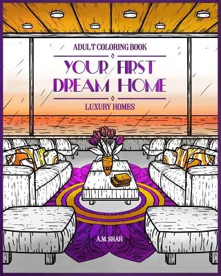 Malbuch für Erwachsene: Luxury Homes: Dein erstes Traumhaus - Adult Coloring Book Luxury Homes: Your First Dream Home