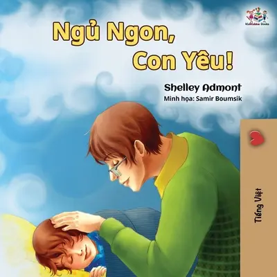 Gute Nacht, mein Schatz! (Vietnamesischsprachiges Buch für Kinder) - Goodnight, My Love! (Vietnamese language book for kids)