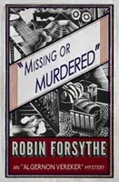 Vermisst oder ermordet: Ein Algernon-Vereker-Krimi - Missing or Murdered: An Algernon Vereker Mystery