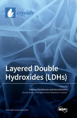 Geschichtete Doppelhydroxide (LDHs) - Layered Double Hydroxides (LDHs)
