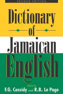 Wörterbuch des jamaikanischen Englisch - Dictionary of Jamaican English