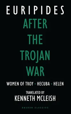 Nach dem Trojanischen Krieg: Die Frauen von Troja / Hekuba / Helena - After the Trojan War: Women of Troy / Hecuba / Helen