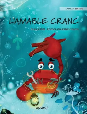 L'AMABLE CRANC (Katalanische Ausgabe von Die fürsorgliche Krabbe