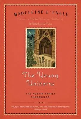 Die jungen Einhörner: Buch drei der Austin-Familienchroniken - The Young Unicorns: Book Three of the Austin Family Chronicles