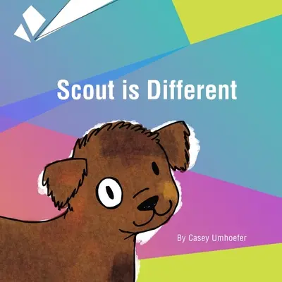 Scout ist anders - Scout is Different