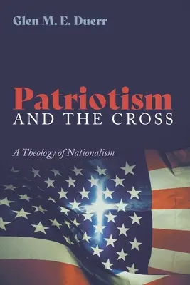 Patriotismus und das Kreuz - Patriotism and the Cross