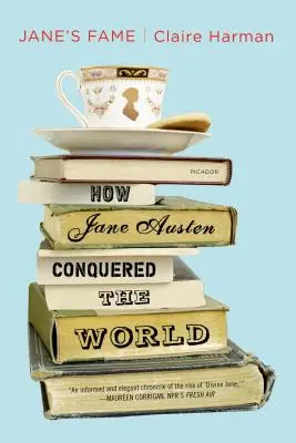 Janes Ruhm: Wie Jane Austen die Welt eroberte - Jane's Fame: How Jane Austen Conquered the World