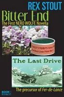 Bitter End und The Last Drive - Bitter End and The Last Drive