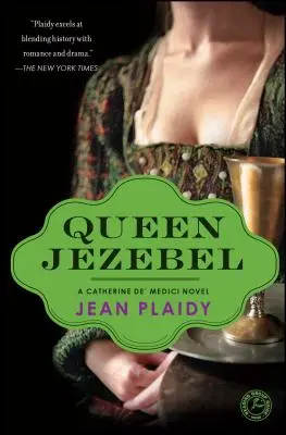 Königin Isebel: Ein Roman von Katharina de' Medici - Queen Jezebel: A Catherine De' Medici Novel