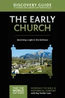 Entdeckungsreise durch die frühe Kirche, 5: Ein Licht in der Finsternis werden - Early Church Discovery Guide, 5: Becoming a Light in the Darkness