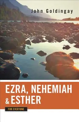 Esra, Nehemia und Esther für jedermann - Ezra, Nehemiah, and Esther for Everyone