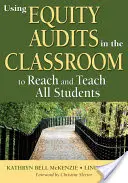 Equity Audits im Klassenzimmer einsetzen, um alle Schüler zu erreichen und zu unterrichten - Using Equity Audits in the Classroom to Reach and Teach All Students